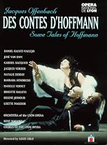 Offenbach - Des contes d'Hoffmann (Some Tales of Hoffmann) / Nagano, Galvez-Vallejo, Dessay, Lyon Opera