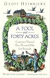 A Fool And Forty Acres: Conjuring A Vineyard Three Thousand Miles From Burgundy