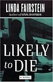Likely to Die