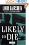 LIKELY TO DIE: A Novel (Alexandra Cooper Mysteries)