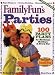 FamilyFun's Parties: 100 Party Plans for Birthdays, Holidays & Every Day (FamilyFun Series, No. 3)