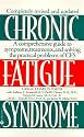 Chronic Fatigue Syndrome: A Comprehensive Guide to Symptoms, Treatments, and Solving the Practical Problems of Cfs