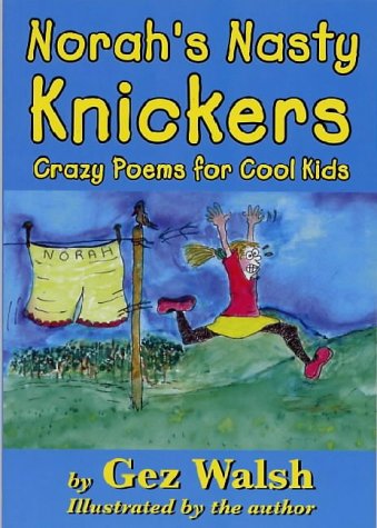 Buy Norah's Nasty Knickers: And Other Nutty Nonsense (Potty poets) online at Discounted New and Used prices. Delivered to your door with Off-The-Bookshelf.