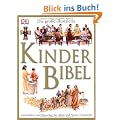 Die gro�e illustrierte Kinderbibel: Geschichten und Menschen des Alten und Neuen Testaments