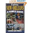 Exploring New Orleans: A Family Guide by New Orleans Travel Books