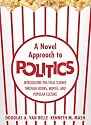 A Novel Approach to Politics: Introducing Political Science through Books, Movies, and Popular Culture
