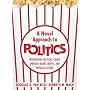 A Novel Approach to Politics: Introducing Political Science through Books, Movies, and Popular Culture
