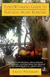 Everywomans Guide to Natural Home Remedies 5115RT0K8AL. SL160 Everywomans Guide to Natural Home Remedies