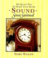 101 Quick Tips to Make Your Home Sound Sensesational