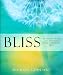 Bliss: 33 Simple Ways to Awaken Your Spiritual Self