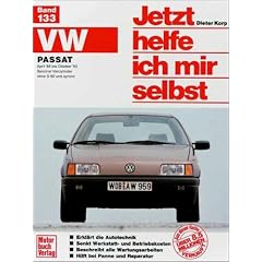 VW Passat III (Jetzt helfe ich mir selbst)