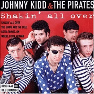 Johnny Kidd & The Pirates - Shakin