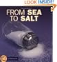 From Sea to Salt (Start to Finish (Lerner Hardcover))