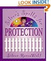 Silver's Spells for Protection
