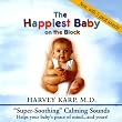 The Happiest Baby on the Block New "Super Soothing" Calming Sounds CD (now ... with 5 great sounds!)
