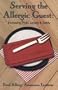 Serving the Allergic Guest : Increasing Profit, Loyalty and Safety Video [VHS]
