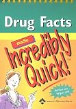 Drug Facts Made Incredibly Quick! 2006 (Incredibly Easy! Series)