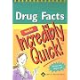 Drug Facts Made Incredibly Quick! 2006 (Incredibly Easy! Series)