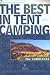 Search : The Best in Tent Camping: The Carolinas: A Guide for Car Campers Who Hate RV's, Concrete Slabs, and Loud Portable Stereos