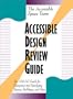 Accessible Design Review Guide: An ADAAG Guide for Designing and Specifying Spaces, Buildings, and Sites