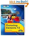 Photoshop Elements 7.0 Bild f�r Bild: Sehen und K�nnen