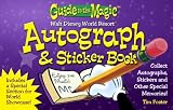Guide to the Magic Walt Disney World Autograph & Sticker Book