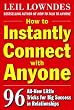 How to Instantly Connect with Anyone: 96 All-New Little Tricks for Big Success in Relationships