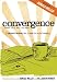Convergence- Spiritual Practices: How to Meet God in the Everyday