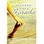 Touched by a Miracle: More True Stories About Angels, Miracles, and Answers to Prayer