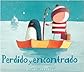 Perdido y encontrado (Spanish Edition)