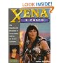 Xena X-Posed: The Unauthorized Biography of Lucy Lawless and Her On-Screen Character