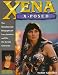 Book Xena X-Posed: The Unauthorized Biography of Lucy Lawless and Her On-Screen Character