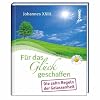 F�r das Gl�ck geschaffen: Die zehn Regeln der Gelassenheit