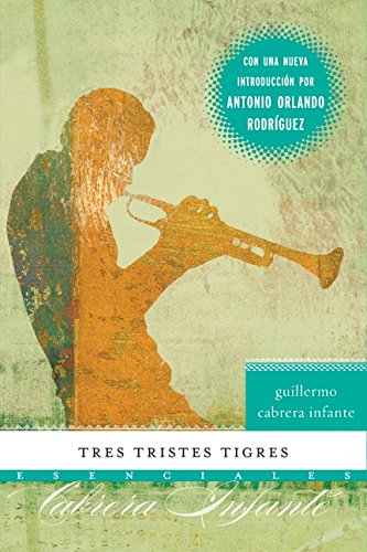 Tres tristes tigres (Esenciales)
