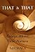 Books : That Is That: Essays About True Nature