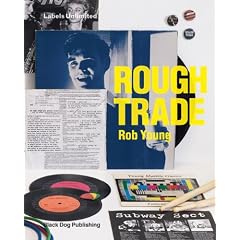 Rough Trade: Labels Unlimited