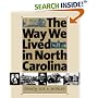 The Way We Lived in North Carolina