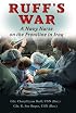 Ruff's War: A Navy Nurse on the Frontline in Iraq