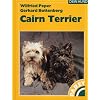 Der Cairn Terrier: Praktische Ratschl�ge f�r Haltung, Pflege und Erziehung