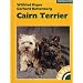 Der Cairn Terrier: Praktische Ratschl�ge f�r Haltung, Pflege und Erziehung