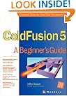 ColdFusion 5: A Beginner's Guide