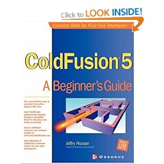ColdFusion 5: A Beginner's Guide (Beginner's Guides (Osborne))