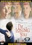 I'm Losing You