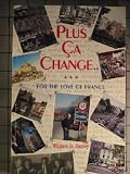 Plus ça Change -- : For The Love Of France
