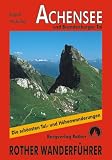  : Bergwanderungen rund um den Achensee und das Brandenberger Tal: 50 Touren