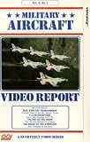 Military Aircraft Video Report - Vol. 2 No. 1