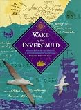 Review McGill-Queen's University Press  / Wake of the Invercauld: Shipwrecked in the Sub-Antarctic - A Great-granddaughter's Pilgrimage