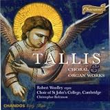 Search : Tallis: Choral & Organ Works /Woolley · Choir of St John's