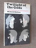 Twilight of the gods : the Beatles in retrospect