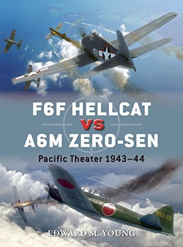 F6F Hellcat vs A6M Zero-sen: Pacific Theater 1943-44 (Duel) Paperback August 19, 2014